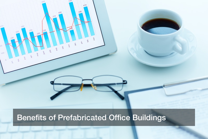 Benefits of Prefabricated Office Buildings