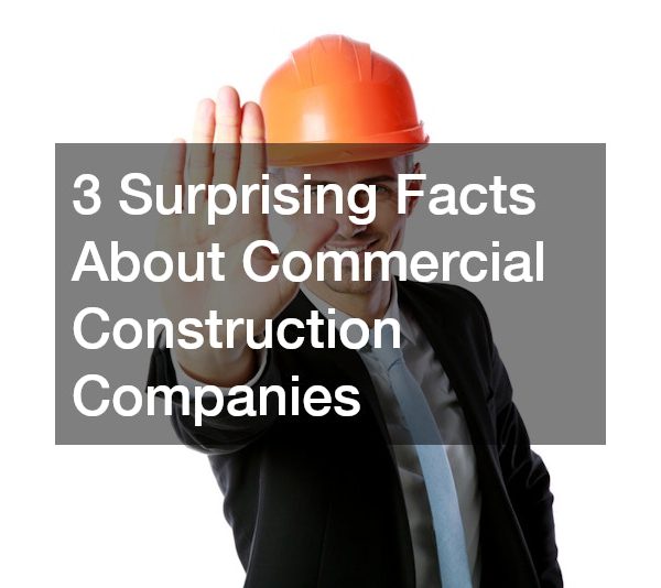 3 Surprising Facts About Commercial Construction Companies